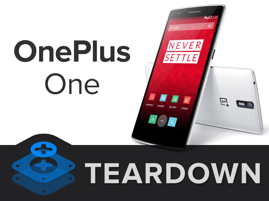 OnePlus One Teardown, ремонт за 20 шагов ⚙️ [Инструкция с фото]